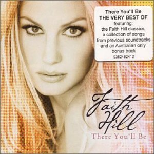 Faith Hill - There You
