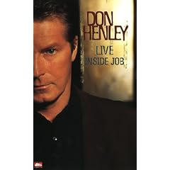 Don Henley - Live Inside Job