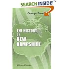 Click here to buy The History of New Hampshire from Its Discovery, in 1614, to the Passage of the Toleration Act in 1819 by George Barstow.