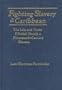 Fighting Slavery in the Caribbean: The Life and Times of a British Family in Nineteenth-Century Havana (Latin American Realities)
