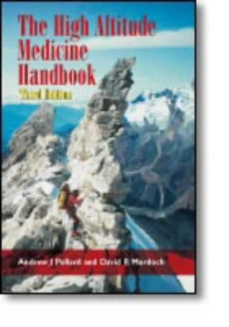 the high altitude medicine handbook third edition