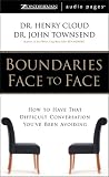 Boundaries Face to Face: How to Have That Difficult Conversation You've Been Avoiding