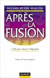 Après la fusion, 7 clés pour réussir l\'integration
