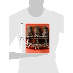 The Turkish Cookbook: Regional Recipes and Stories