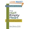 The Half-Empty Heart: A Supportive Guide to Breaking Free from Chronic Discontent