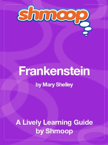 Frankenstein: Shmoop Study Guide