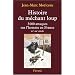 Histoire du m�chant loup : 3 000 attaques sur l'homme en France (XVe-XXe si�cle)