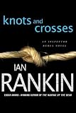 Knots and Crosses (Inspector Rebus Novels)