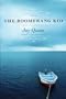 The Boomerang Kid: A Novel