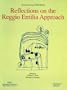 Reflections on the Reggio Emilia Approach