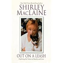 Out on a Leash: Exploring the Nature of Reality and Love