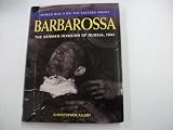 Barbarossa : the German invasion of Russia, 1941