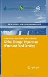 Global Change: Impacts on Water and food Security (Water Resources Development and Management)