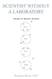 Scientist Without A Laboratory: Phases of Neutron Polarity