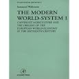 The Modern World-System I: Capitalist Agriculture and the Origins of the European World-Economy in the Sixteenth Century (Studies in Social Discontinuity) (Studies in Social Discontinuity)