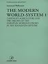 The Modern World-System I: Capitalist Agriculture and the Origins of the European World-Economy in the Sixteenth Century (Studies in Social Discontinuity) (Studies in Social Discontinuity)