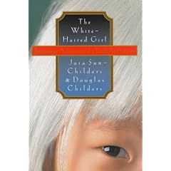 The White-Haired Girl: Bittersweet Adventures of a Little Red Soldier