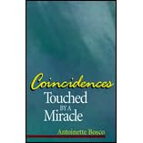 Coincidences: Touched by a Miracle