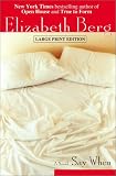 Say When: A Novel