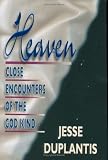 Heaven: Close Encounters of the God Kind