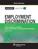 Casenote Legal Briefs Employment Discrimination: Keyed to Zimmer Sullivan & White 4 Ed (Casenote Legal Briefs) (Casenotes Legal Briefs)