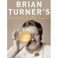 Brian Turner's Favourite British Recipes