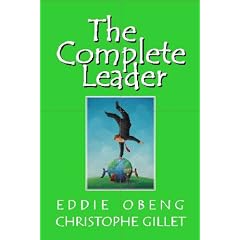 The Complete Leader: How to Lead to Results