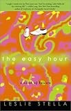 The Easy Hour: A Novel of Leisure