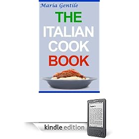 The Italian Cookbook (Kindle Edition)