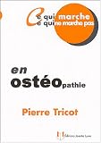 Livres Ostéopathie - Ce qui marche, ce qui ne marche pas en ostéopathie