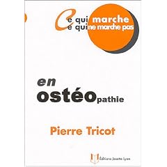 Ce qui marche, ce qui ne marche pas en ost�opathie