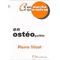 Ce qui marche, ce qui ne marche pas en ost�opathie