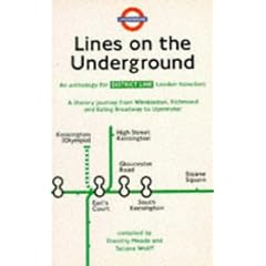 District Line: An Anthology for London Travellers: District Line (Lines on the Underground)