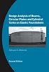 Design Analysis of Beams, Circular Plates and Cylindrical Tanks on Elastic Foundations, Second Edition: Including Software CD-ROM