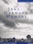 Jews, Germans, Memory: A Contemporary Portrait