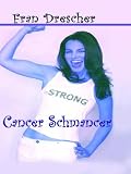 Cancer Schmancer