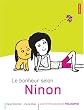 Le bonheur selon Ninon