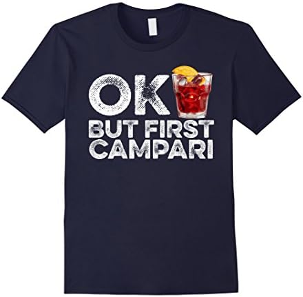 Men's OK But First Campari T-Shirt Funny Drinking Alcohol Cool Tee Large Navy