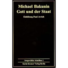 Ausgew�hlte Schriften, Band 1: Gott und der Staat (1871)