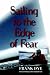 Sailing to the Edge of Fear