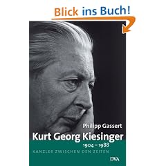 Kurt Georg Kiesinger - 1904-1988: Kanzler zwischen den Zeiten
