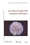 La recherche peut-elle se passer d'�thique ?