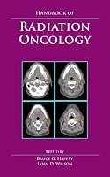 Handbook of Radiation Oncology: Basic Principles and Clinical Protocols