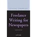 Freelance Writing for Newspapers (Writing Handbooks)