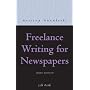 Freelance Writing for Newspapers (Writing Handbooks)