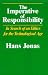 Book The Imperative of Responsibility: In Search of an Ethics for the Technological Age