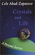 Crystals and Life: A Personal Journey