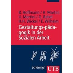 Gestaltungsp�dagogik in der Sozialen Arbeit (Uni-Taschenb�cher M)