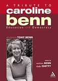 A Tribute to Caroline Benn: Education and Democracy