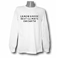 LEMON GROVE Best Climate on Earth Long Sleeve T-shirt